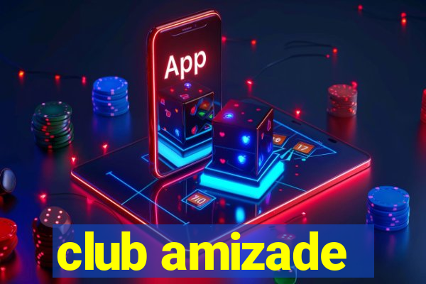 club amizade